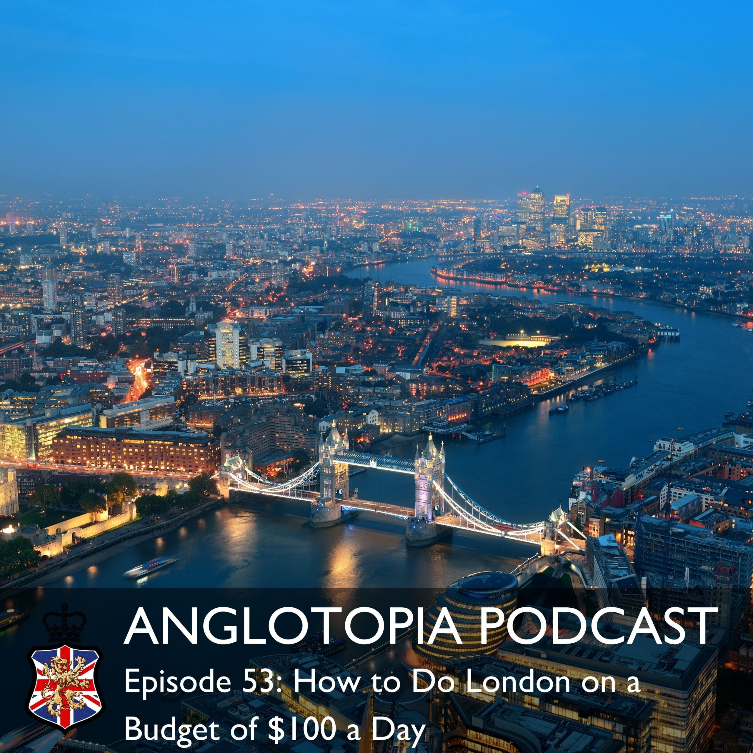 Anglotopia Podcast | Discussing UK British Travel, History, Culture, London, British Slang, and More!