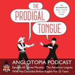 Anglotopia Podcast | Discussing UK British Travel, History, Culture, London, British Slang, and More! Anglotopia Podcast | Discussing UK British Travel, History, Culture, London, British Slang, and More!