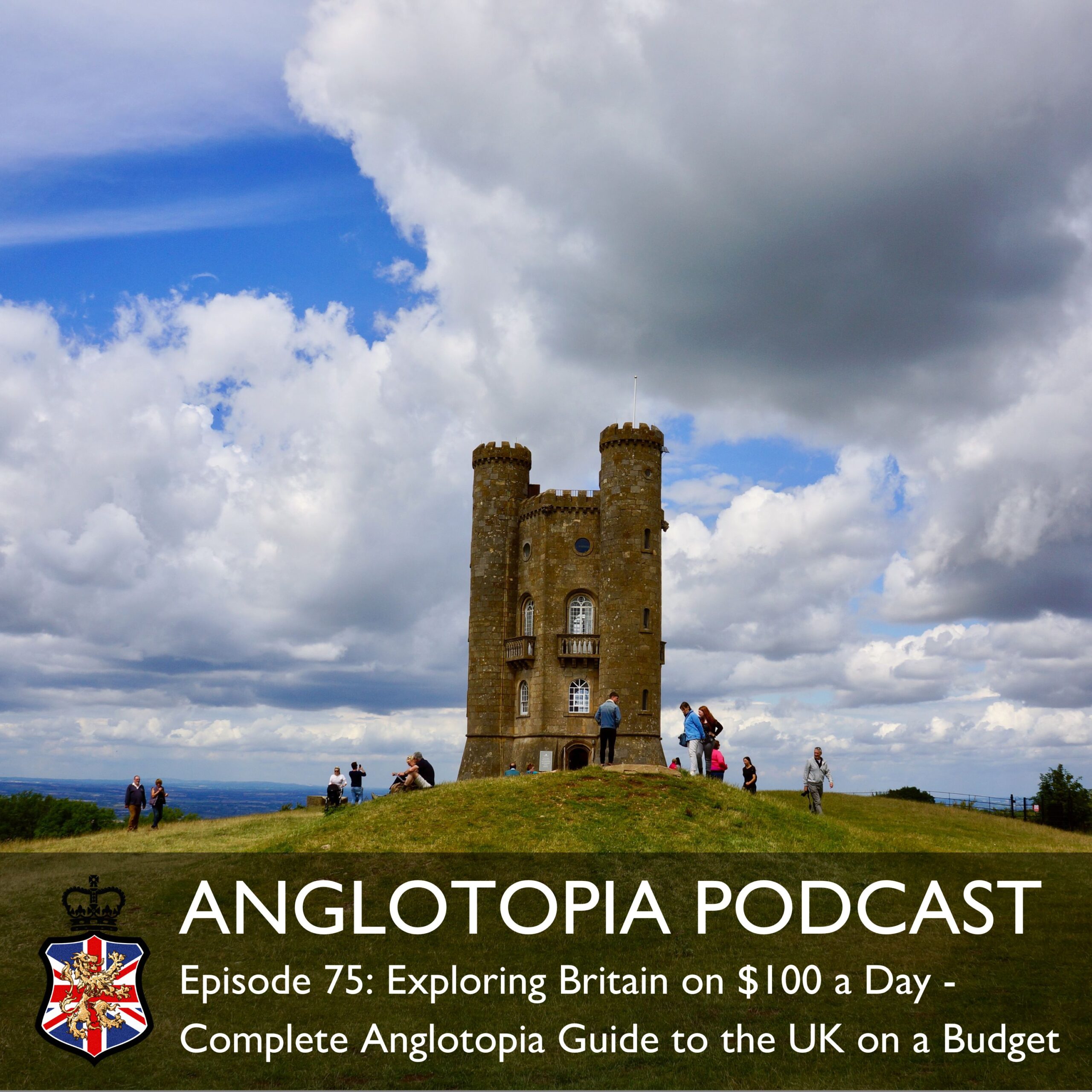 Anglotopia Podcast | Discussing UK British Travel, History, Culture, London, British Slang, and More!