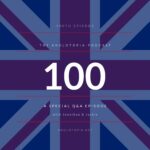 Anglotopia Podcast | Discussing UK British Travel, History, Culture, London, British Slang, and More!